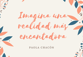 Imagina una realidad más encantadora